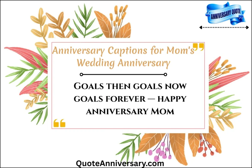 anniversary-captions-for-moms-wedding-anniversary