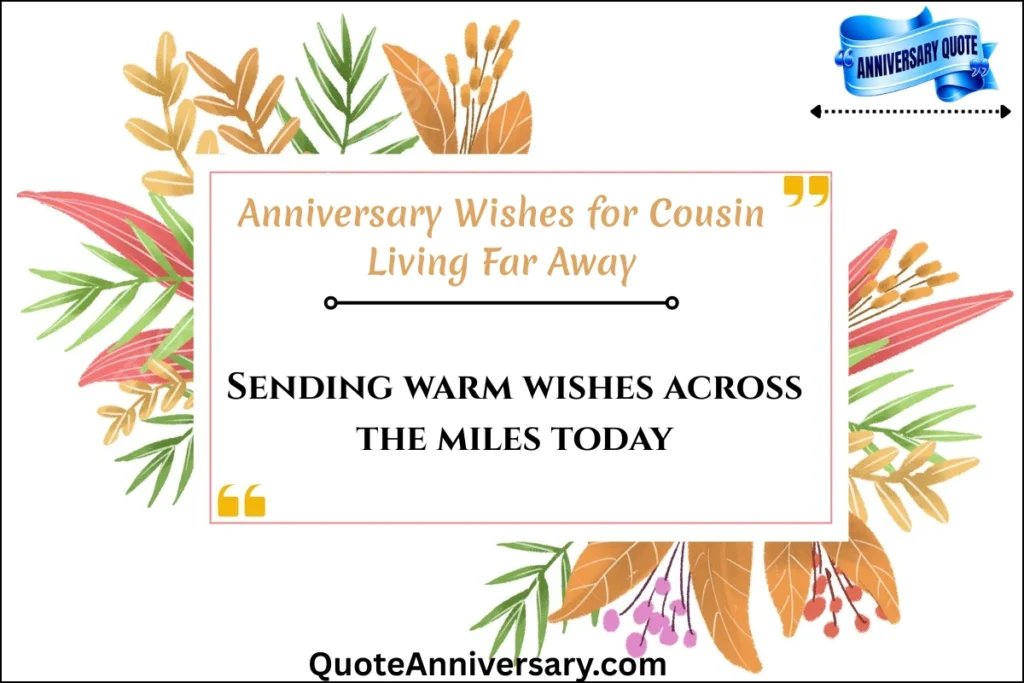 anniversary-wishes-for-cousin-living-far-away