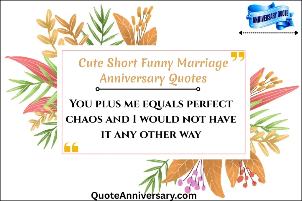 cute-short-funny-marriage-anniversary-quotes