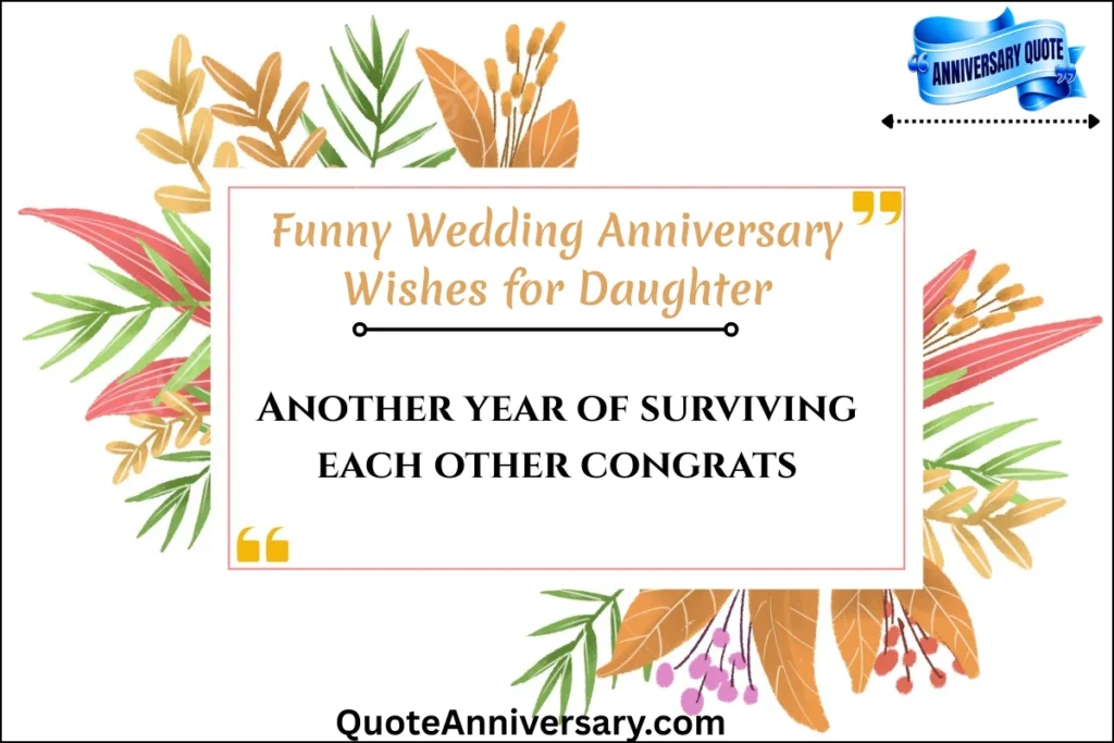 funny-wedding-anniversary-wishes-for-daughter