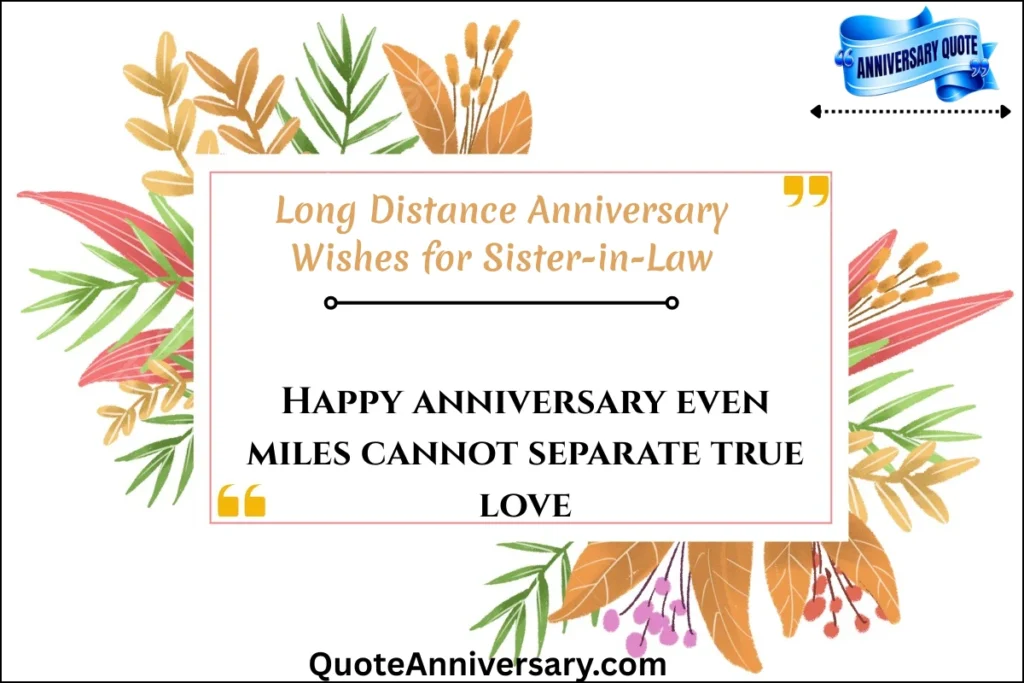 long-distance-anniversary-wishes-for-sister-in-law