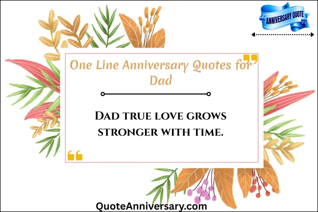 one-line-anniversary-quotes-for-dad