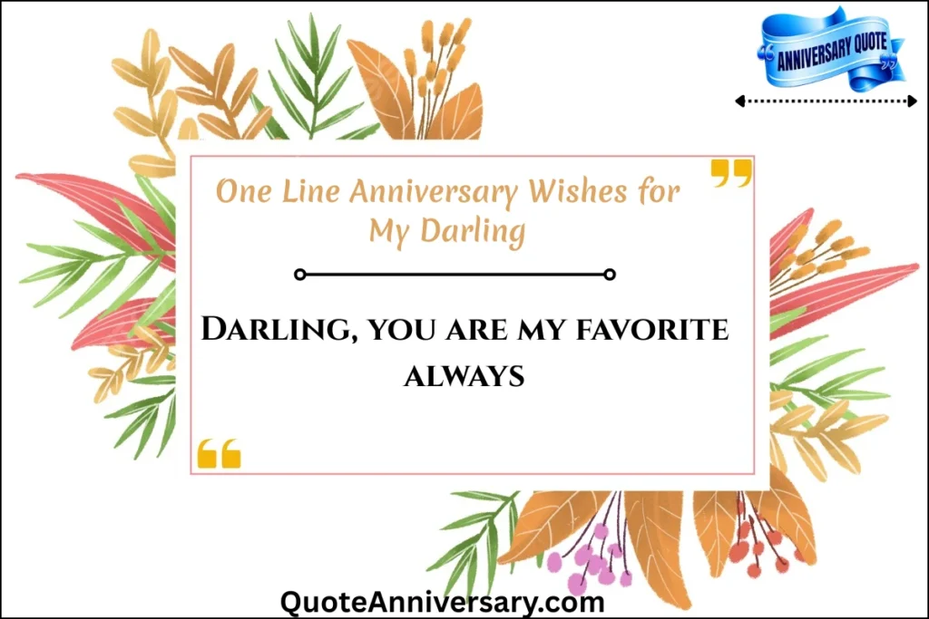one-line-anniversary-wishes-for-my-darling