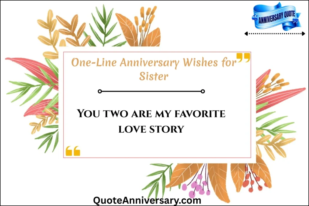 one-line-anniversary-wishes-for-sister