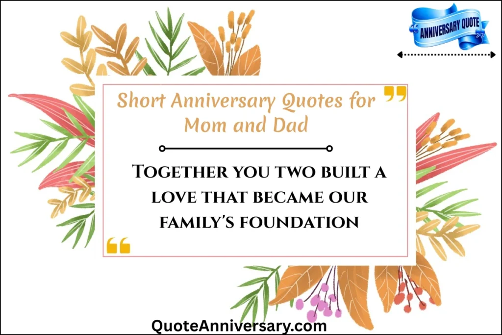 short-anniversary-quotes-for-mom-and-dad