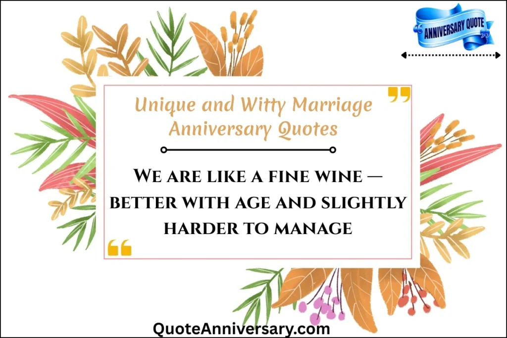 unique-and-witty-marriage-anniversary-quotes