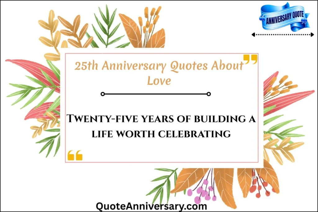 25th-anniversary-quotes-about-love