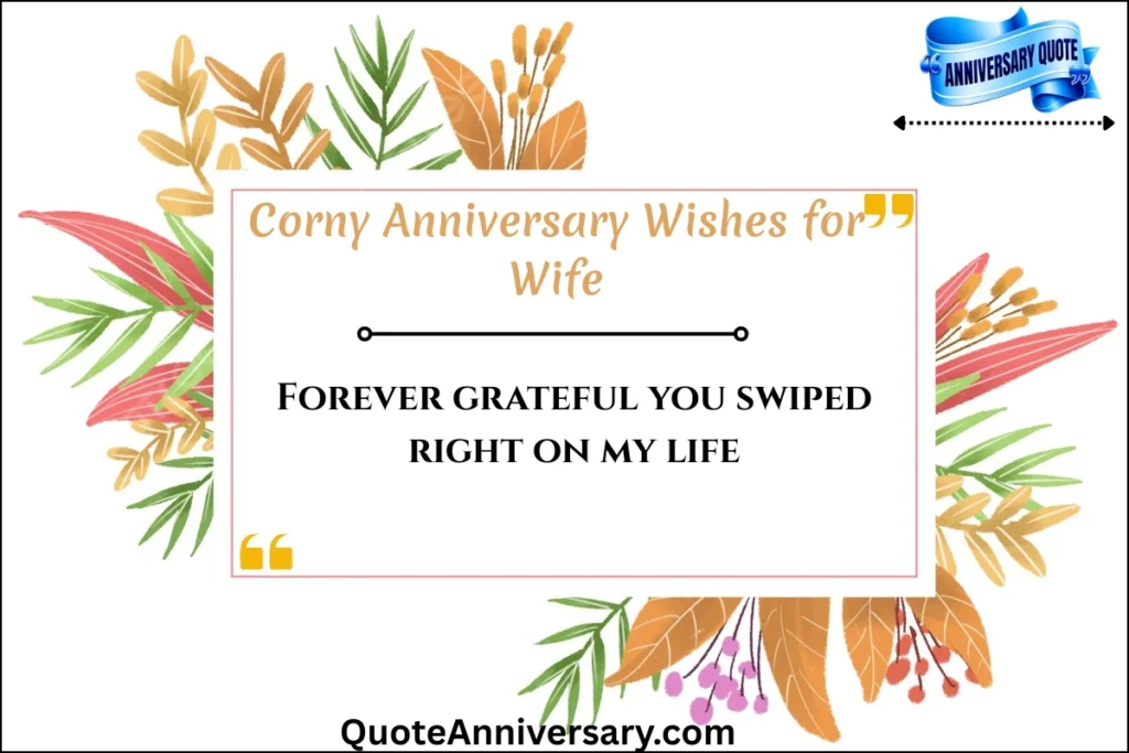 corny-anniversary-wishes-for-wife