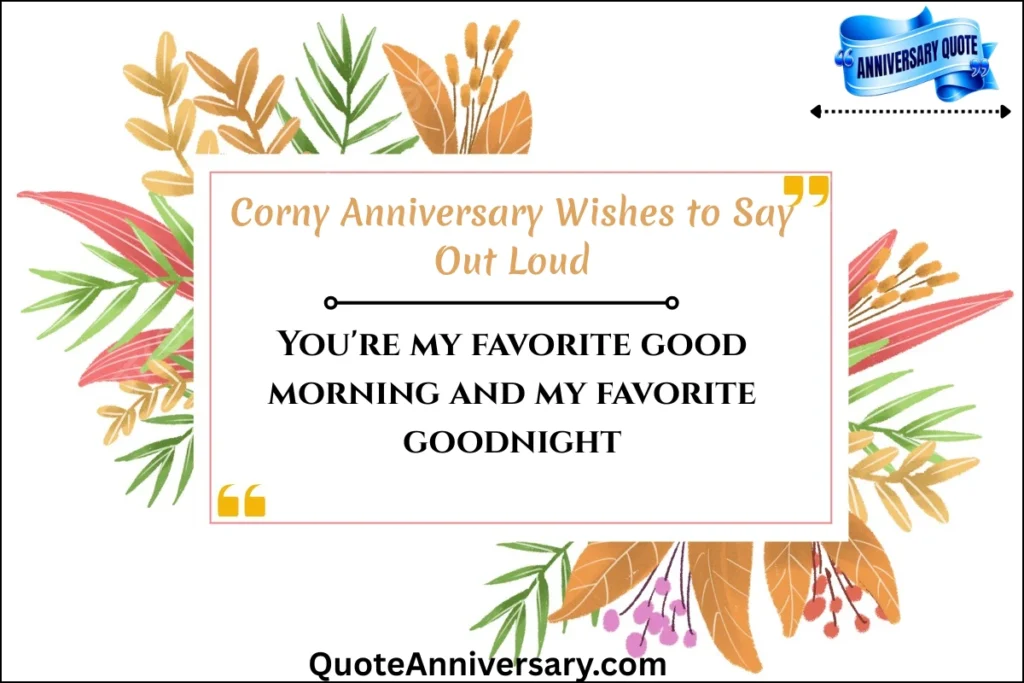 corny-anniversary-wishes-to-say-out-loud