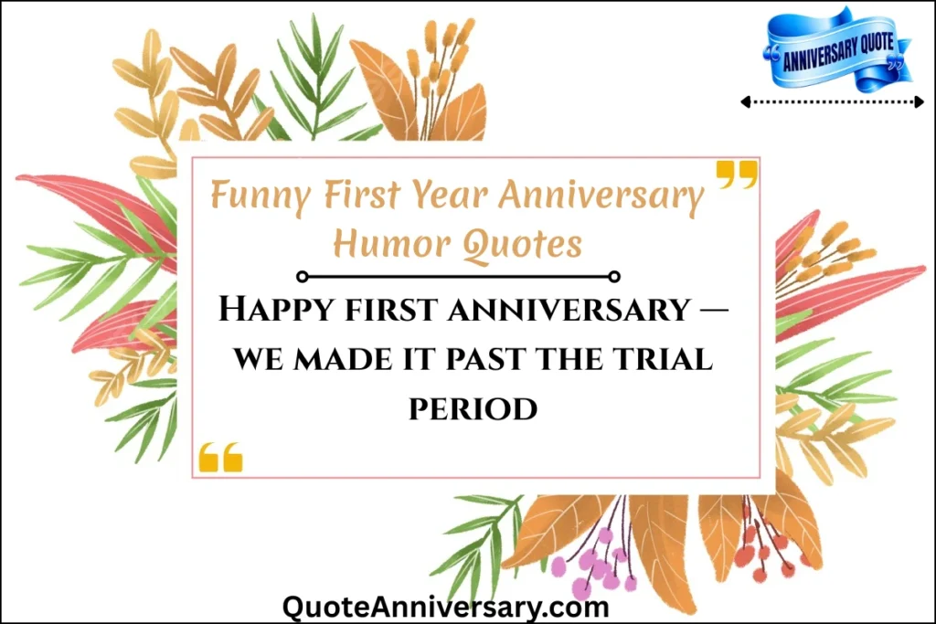 funny-first-year-anniversary-humor-quotes