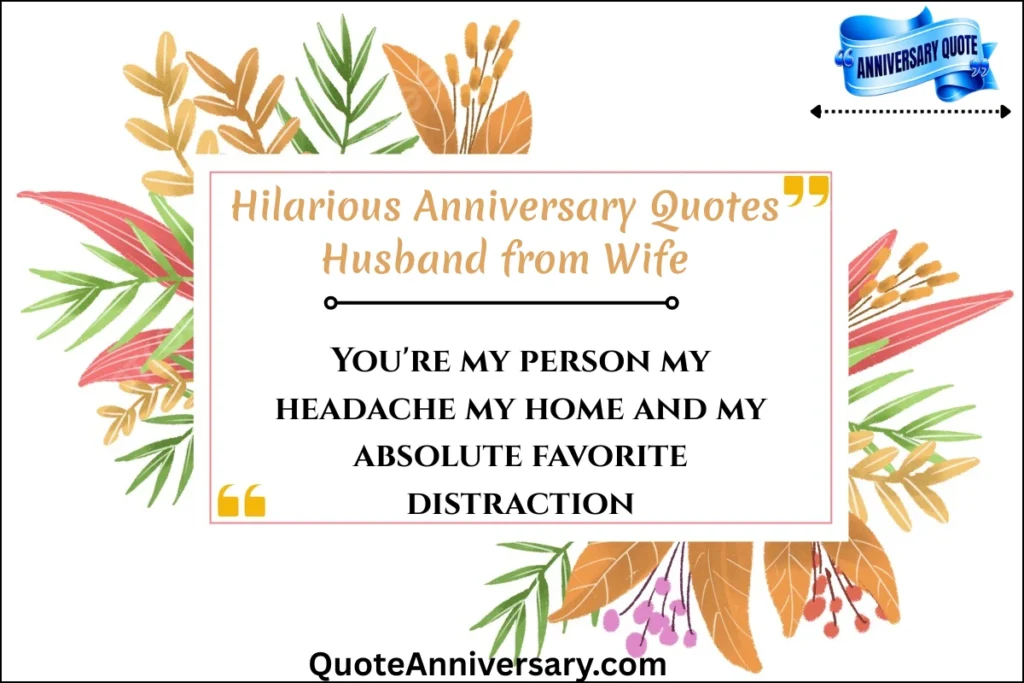 hilarious-anniversary-quotes-husband-from-wife