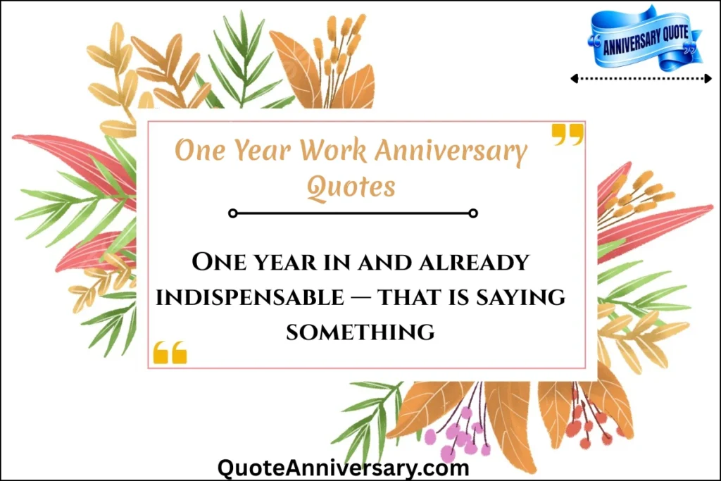 one-year-work-anniversary-quotes