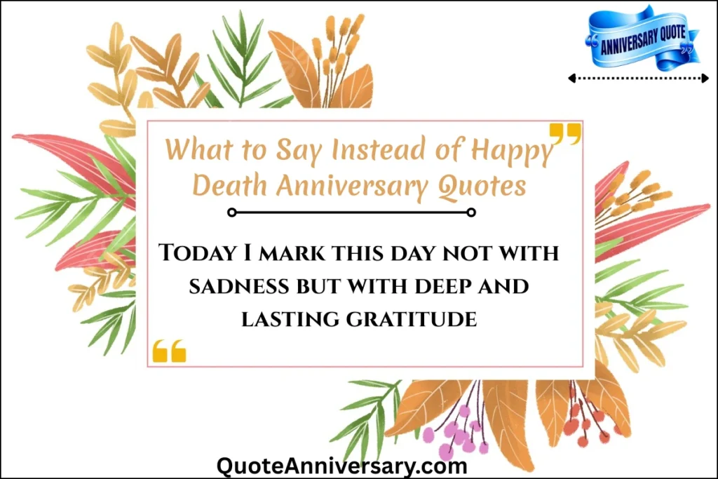 what-to-say-instead-of-happy-death-anniversary-quotes